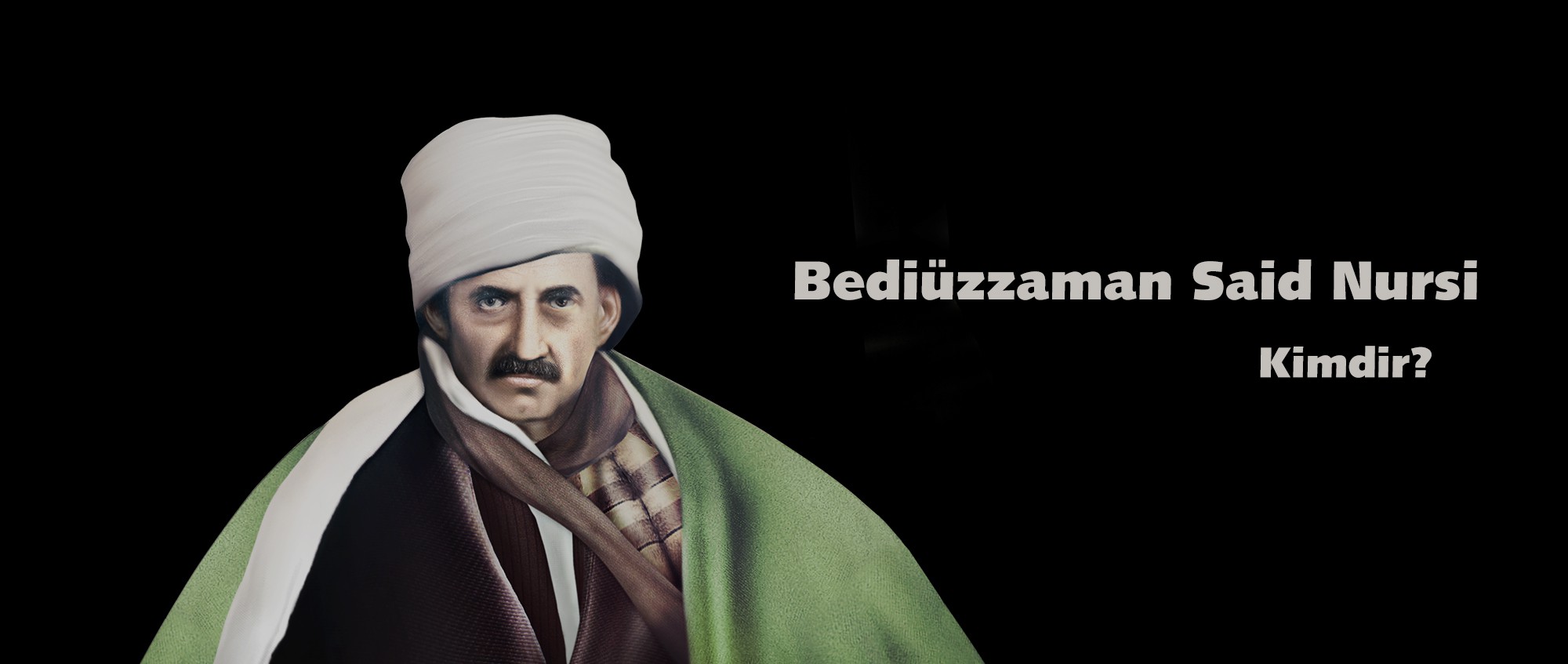 Bediüzzaman ve Risale-i Nur